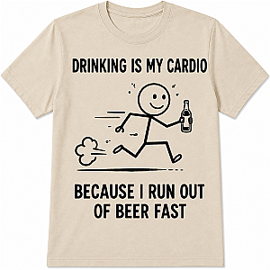 Majica »Drinking Is My Cardio«