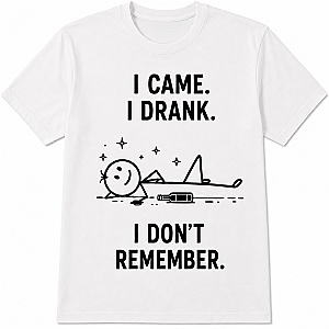Majica »I Came, I Drank«
